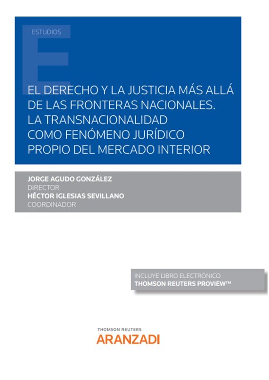 El Derecho Y La Justicia Más Allá De Las Fronteras Nacionales
