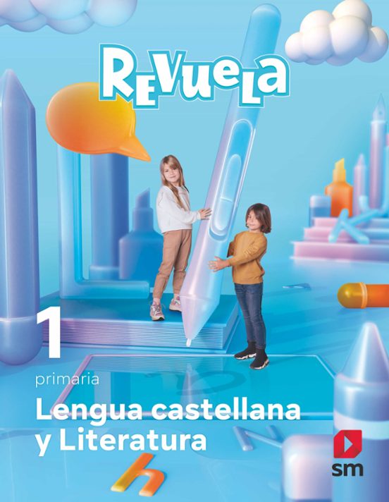 Lengua Castellana 1º Educacion Primaria Proyecto Revuela Ed 2022