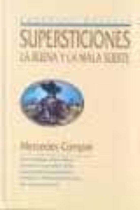 Supersticiones. La Buena Y La Mala Suerte