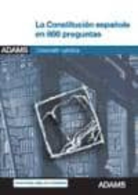 La Constitucion Española En 800 Preguntas