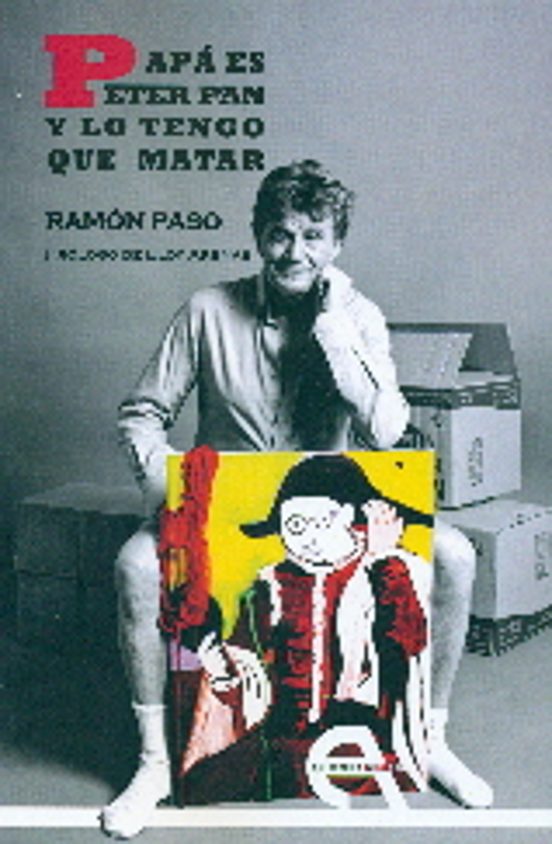 Papá Es Peter Pan Y Lo Tengo Que Matar