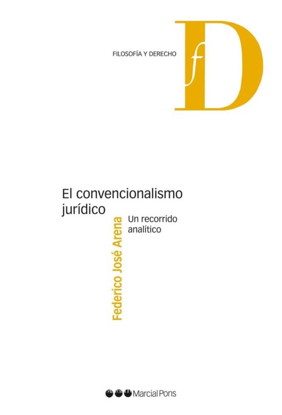 El Convencionalismo Juridico: Un Recorrido Analitico