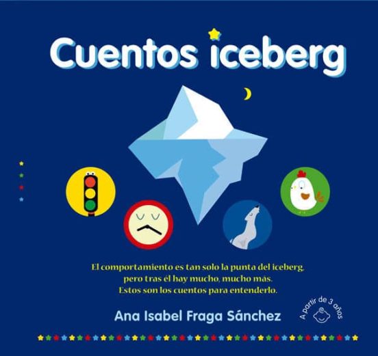 Cuentos Iceberg: El Comportamiento Es Tan Solo La Punta Del Iceberg Pe
