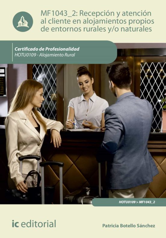 Hotu0109 Recepción Y Atención Al Cliente En Alojamientos Prop