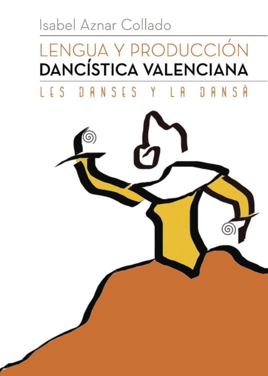 Lengua Y Producción Dancística Valenciana
