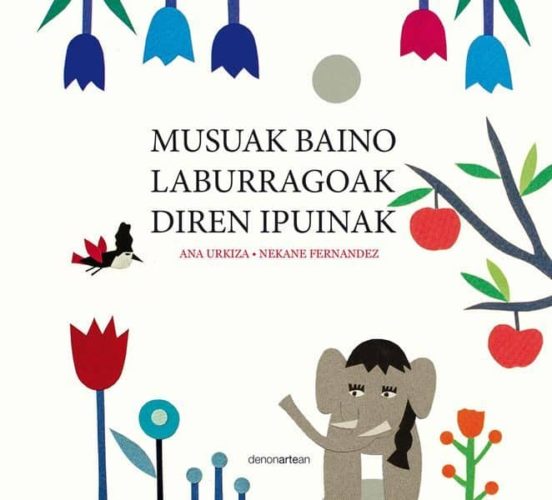 Musuak Baino Laburragoak Diren Ipuinak