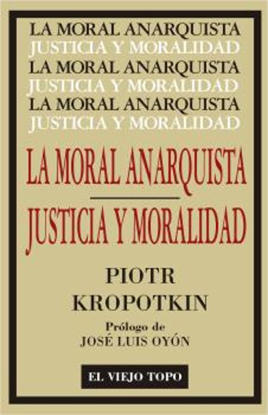 La Moral Anarquista / Justicia Y Moralidad