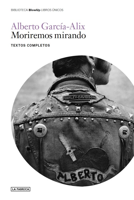 Moriremos Mirando: Textos Completos