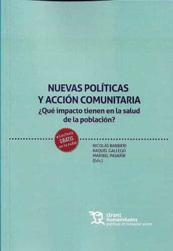 Nuevas Políticas Y Acción Comunitaria. ¿Qué Impacto Tienen En La Salud De La Población?