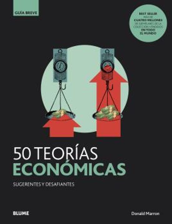 50 Teorias Economicas: Sugerentes Y Desafiantes
