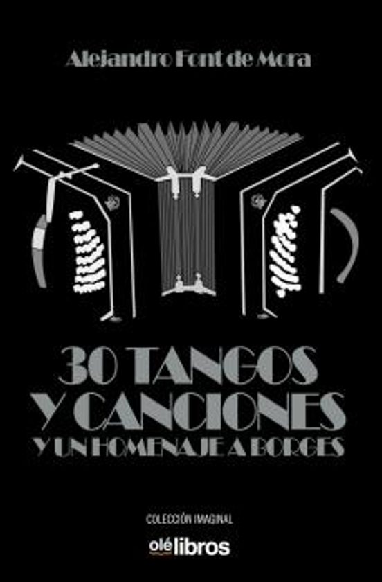 30 Tangos Y Un Homenaje A Borges