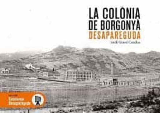 La Colonia De Borgonya Desapareguda