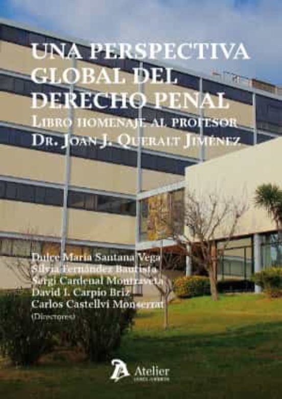 Una Perspectiva Global Del Derecho Penal.libro Homenaje Al Profesor Dr