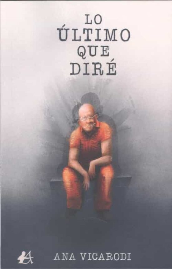Lo Último Que Diré