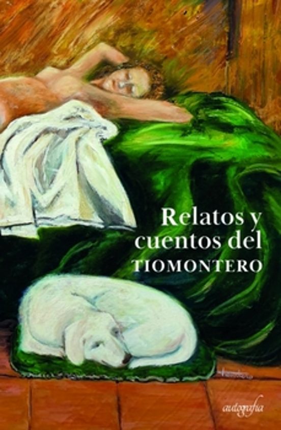 Relatos Y Cuentos Del Tiomontero