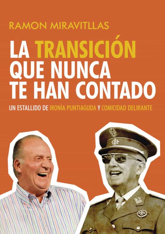 La Transición Que Nunca Te Han Contado