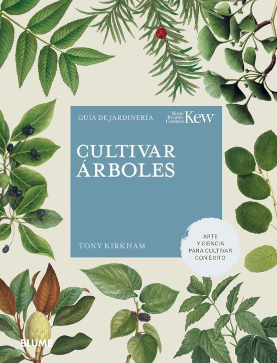 Cultivar Arboles: Guia De Jardineria