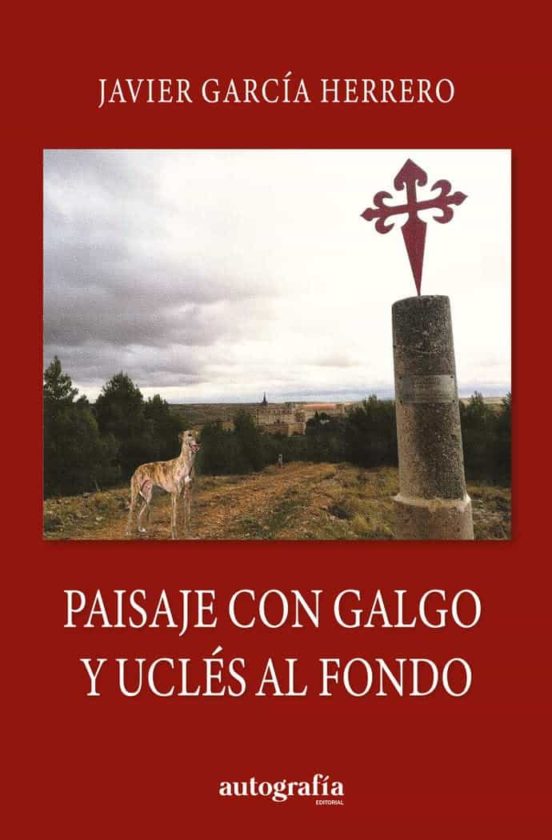 Paisaje Con Galgo Y Ucles Al Fondo