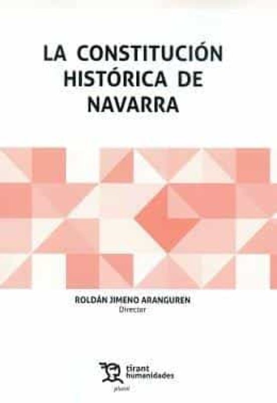 La Constitución Histórica De Navarra