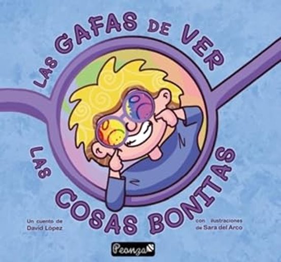 Gafas De Ver: Las Cosas Bonitas