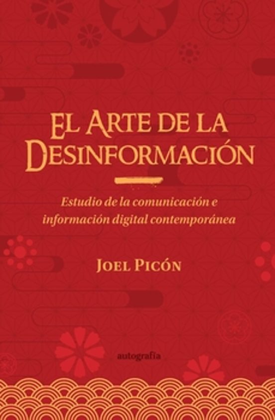 El Arte De La Desinformacion