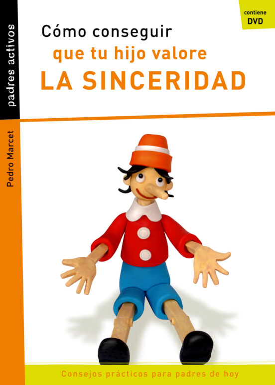 Cómo Conseguir Que Tu Hijo Valore La Sinceridad