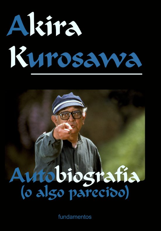 Akira Kurosawa: Autobriografia