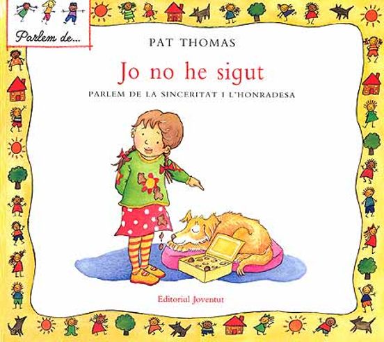 Jo No He Sigut. Parlem De La Sinceritat I L Honradesa