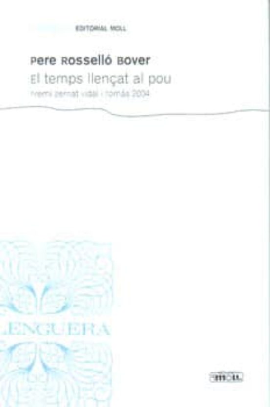 El Temps Llençat Al Pou