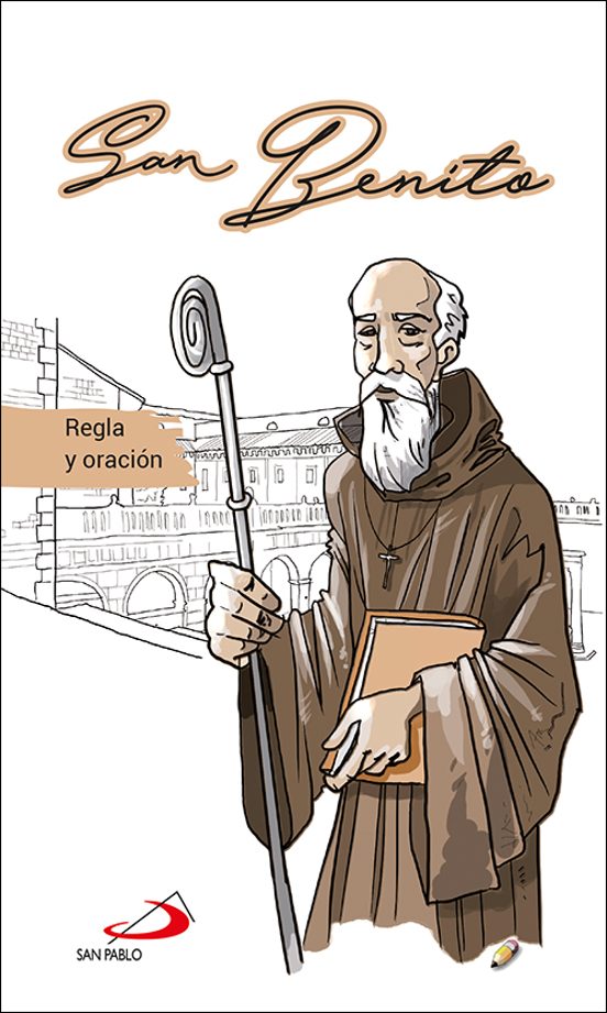 San Benito: Regla Y Oracion