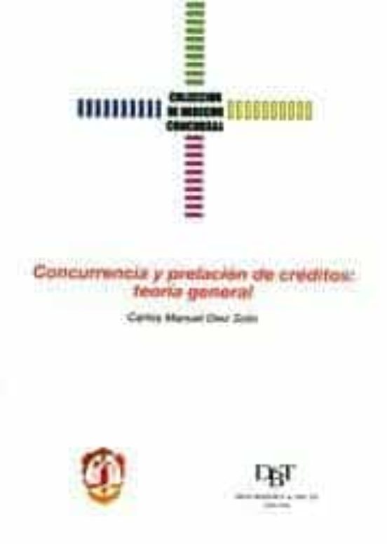 Concurrencia Y Prelacion De Creditos: Teoria General