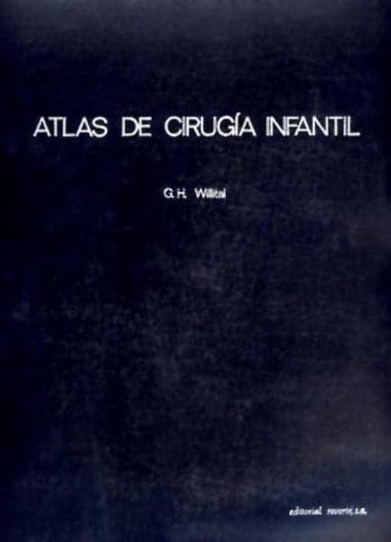 Atlas De Cirugia Infantil Indicaciones Y Tecnicas Operativas