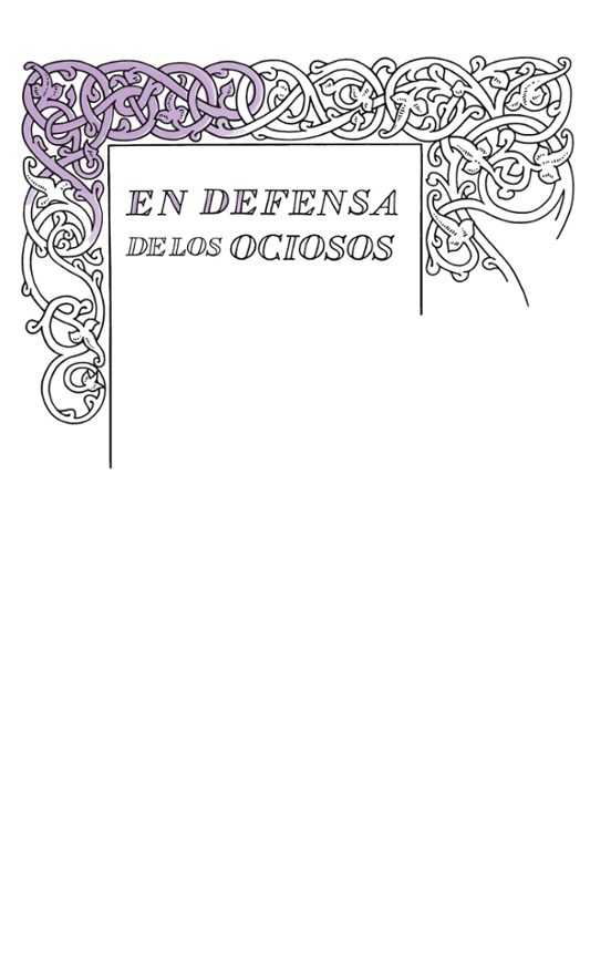 En Defensa De Los Ociosos