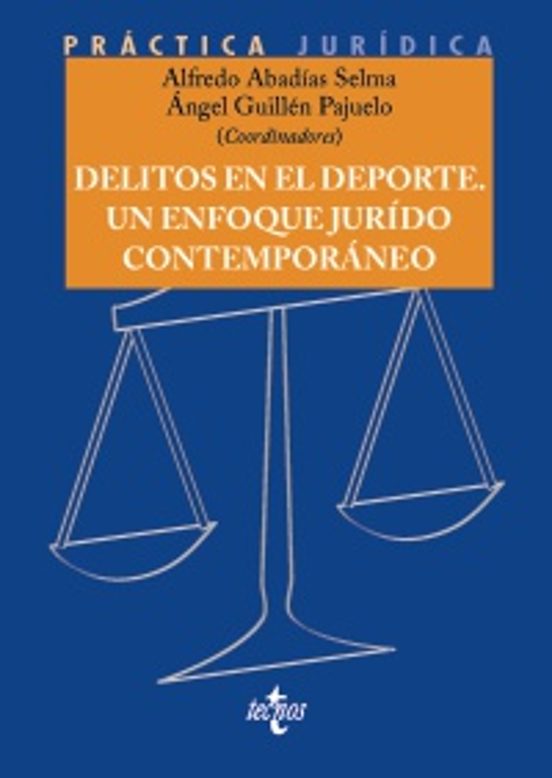 Delitos En El Deporte. Un Enfoque Jurídico Contemporáneo