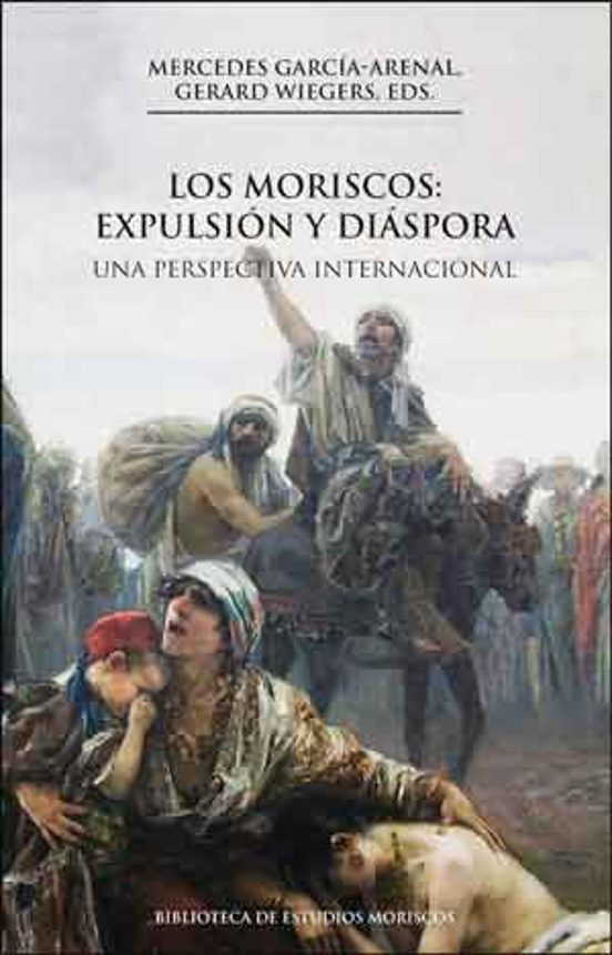 Los Moriscos: Expulsión y Diáspora