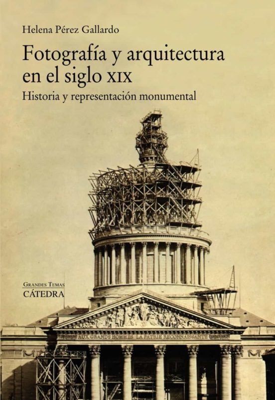 Fotografía Y Arquitectura En El Siglo XIX