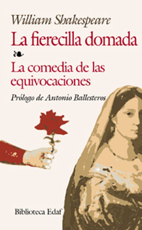 La Fierecilla Domada. La Comedia De Las Equivocaciones