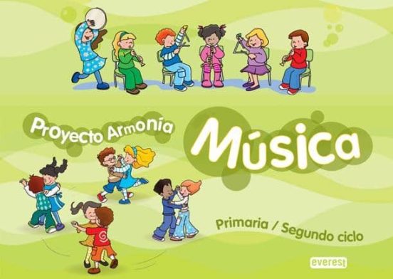 Proyecto Armonía. Música. Primaria / Segundo Ciclo. Material Complemen