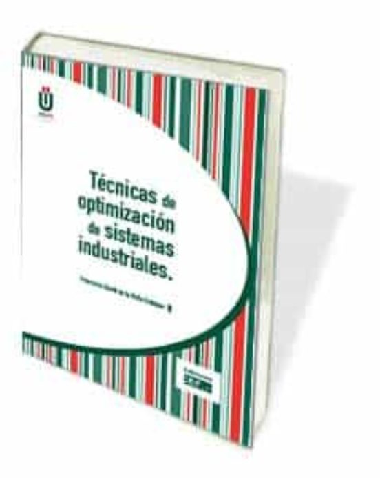 Tecnicas De Optimacion De Sistemas Industriales