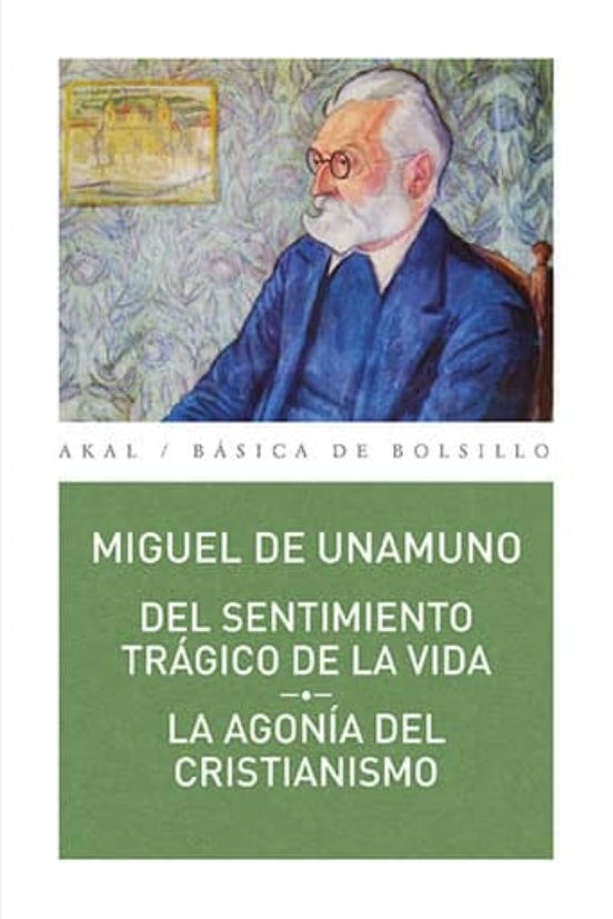Del Sentimiento Trágico de la Vida /la Agonía del Cristianismo
