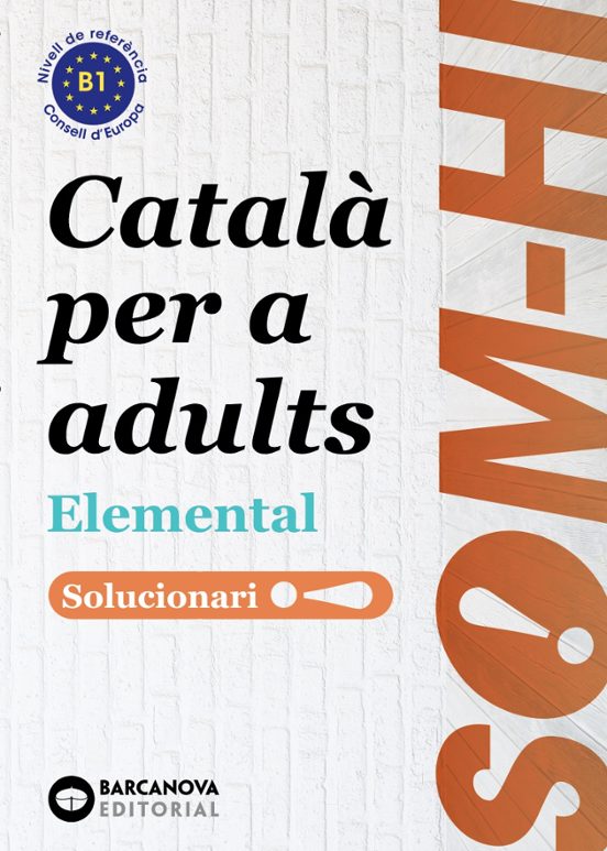 Som-hi! Elemental 1 2 I 3. Llengua Catalana. Solucionari
