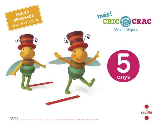 Matemàtiques 5 Anys. Més! Cric-Crac