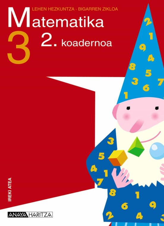 Matematika 3. Koadernoa 2. Educación Primaria Segundo Ciclo