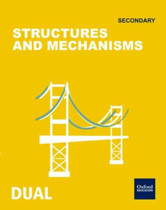 Inicia Dual Technology 1º Eso. Structures And Mechanisms