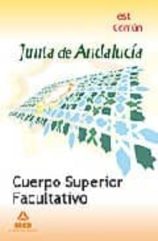 Cuerpo Superior Facultativo De La Junta De Andalucia: Test Comun