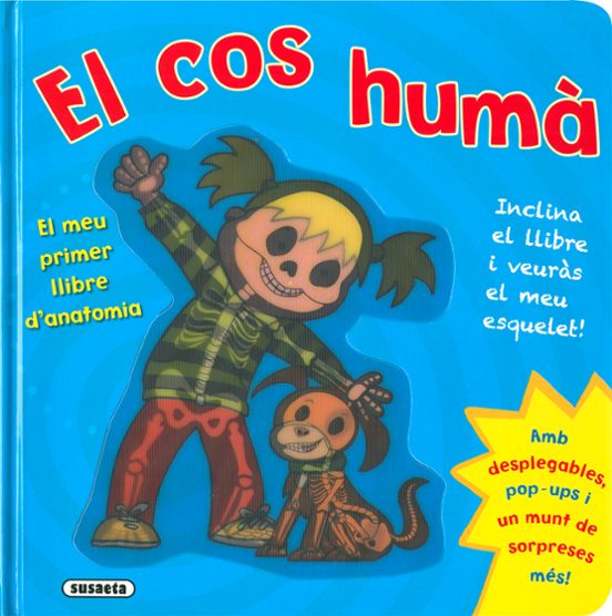 El Cos Humà: El Meu Primer Llibre D Anatomia
