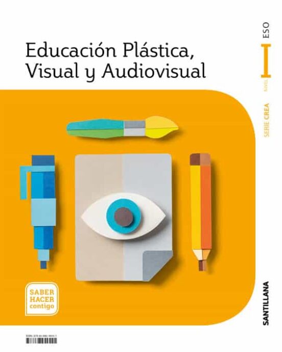 Educacion Plastica Visual Y Audiovisual Serie Crea Nivel I Sa