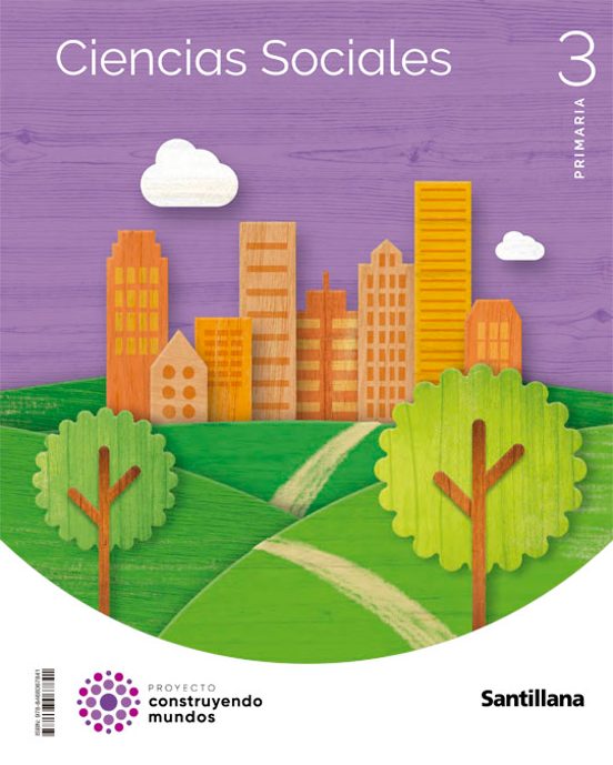Ciencias Sociales 3º Educacion Primaria Construyendo Mundos Ed 2022