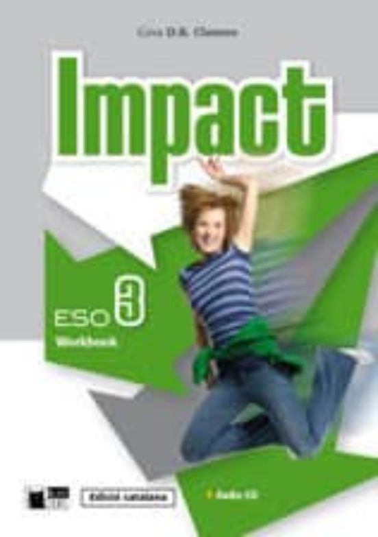 Impact 3º ESO Workbook and Audio Cd. Edició Catalana