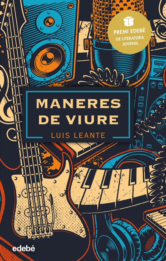 Maneres De Viure: Premi Edebé De Literatura Juvenil 2020